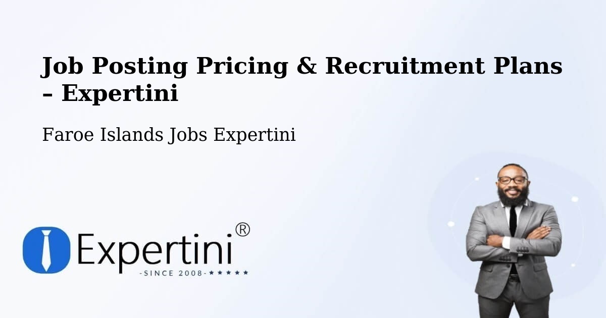Job Posting Pricing & Recruitment Plans – Skopun - Skopun, Faroe Islands Jobs Expertini
